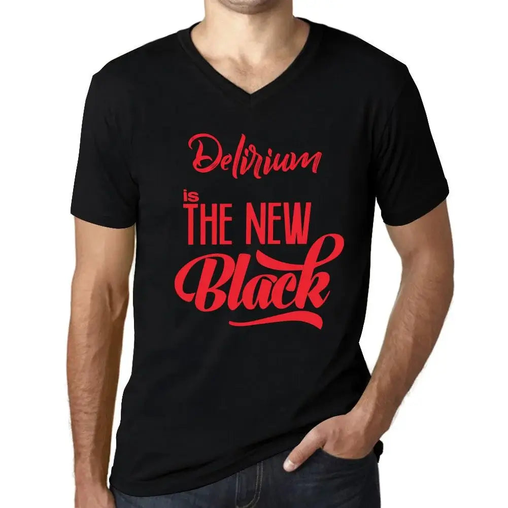 Men's Graphic T-Shirt V Neck Delirium Is The New Black Eco-Friendly Limited Edition Short Sleeve Tee-Shirt Vintage Birthday Gift Novelty