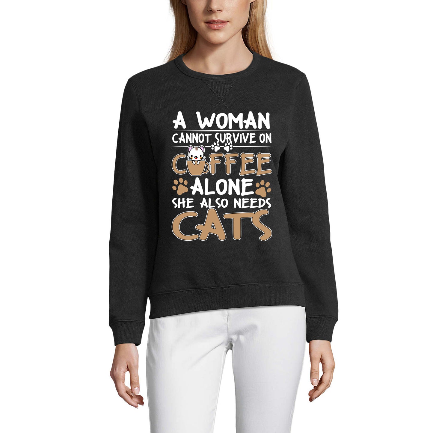 ULTRABASIC Women's Sweatshirt She Also Needs Cats - Cute Cat In Cup of Coffee