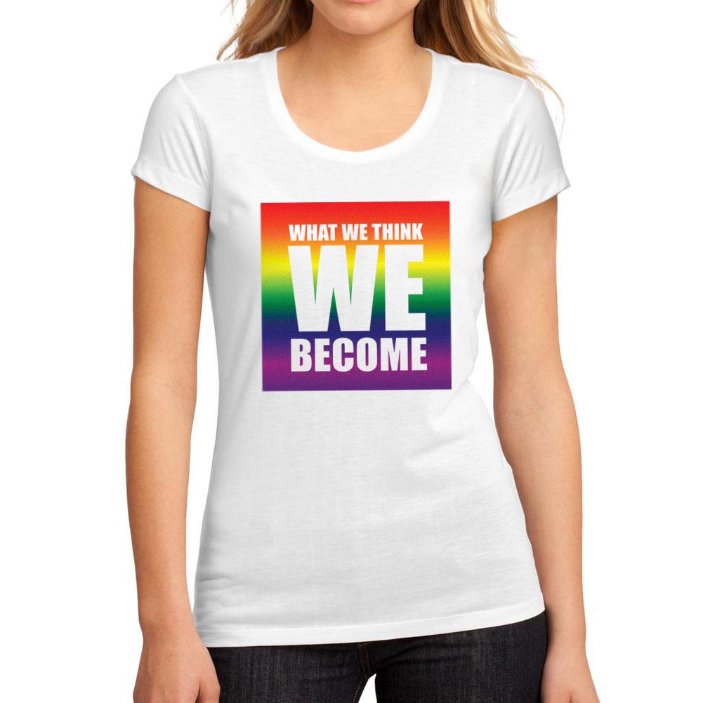 Women’s Graphic T-Shirt What we think We become White - Ultrabasic