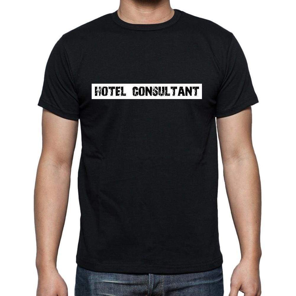 Hotel Consultant T Shirt Mens T-Shirt Occupation S Size Black Cotton - T-Shirt