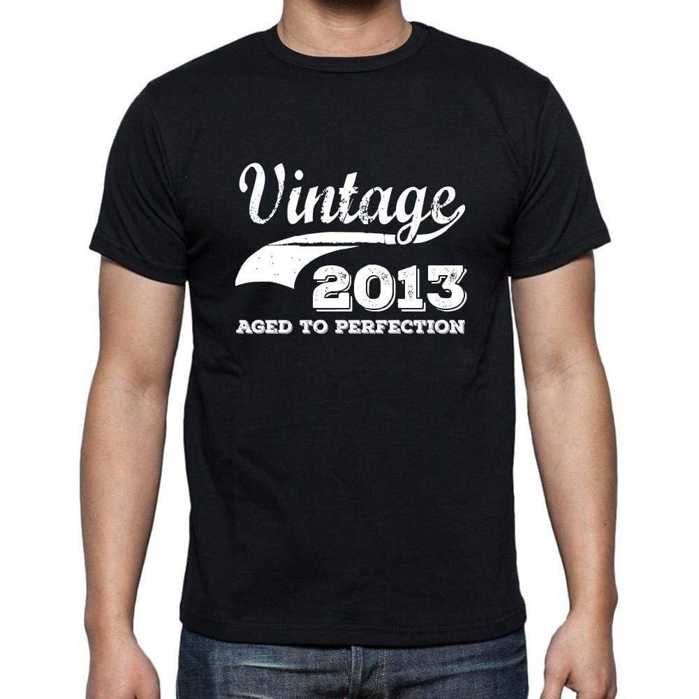 Vintage 2013 Aged To Perfection Black Mens Short Sleeve Round Neck T-Shirt 00100 - Black / S - Casual