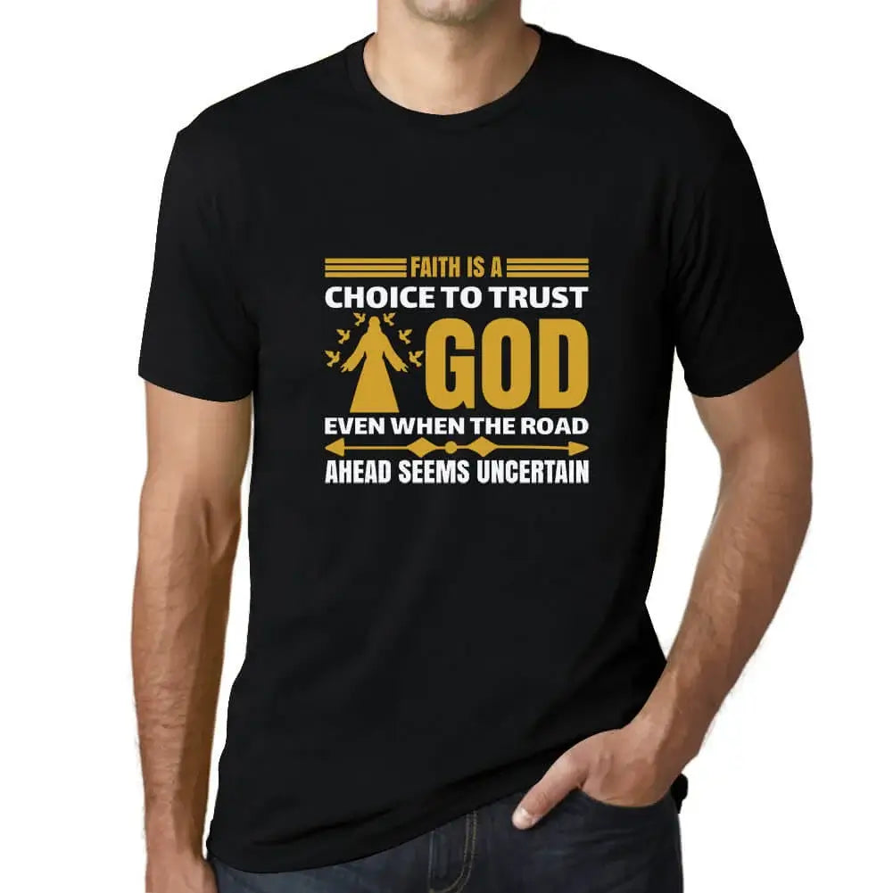 Men's Graphic T-Shirt Faith Is A Choice To Trust God - Christian Religious Limited Edition Short Sleeve Tee-Shirt Vintage Birthday Gift Novelty