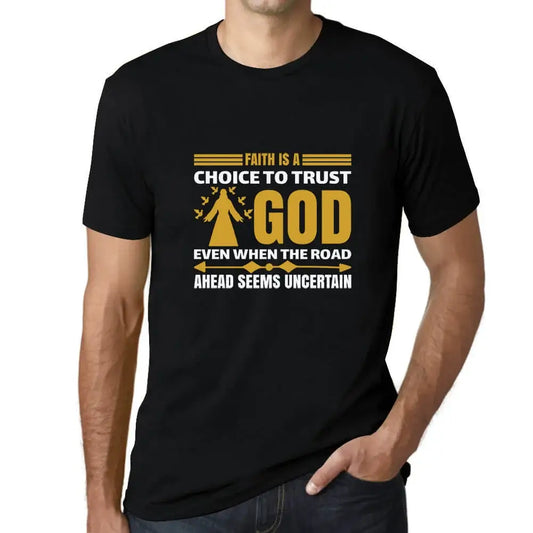 Men's Graphic T-Shirt Faith Is A Choice To Trust God - Christian Religious Limited Edition Short Sleeve Tee-Shirt Vintage Birthday Gift Novelty