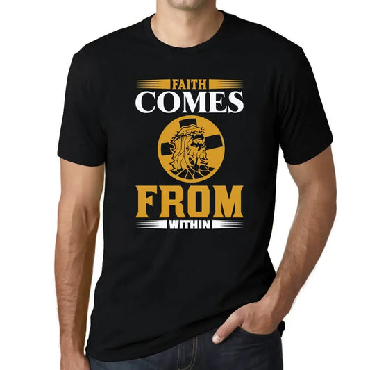 Men's Graphic T-Shirt Faith Comes From Within - Jesus Christian Religious Limited Edition Short Sleeve Tee-Shirt Vintage Birthday Gift Novelty