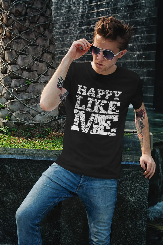 Happy Like Me, t Shirt pour Homme, t-Shirt avec Mot