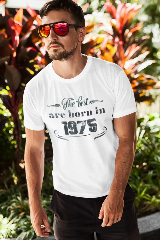 The Best are Born in 1975 Herren T-Shirt Weiß Geburtstagsgeschenk 00398