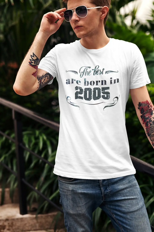The Best are Born in 2005 Men's T-shirt Blanc Anniversaire Cadeau 00398