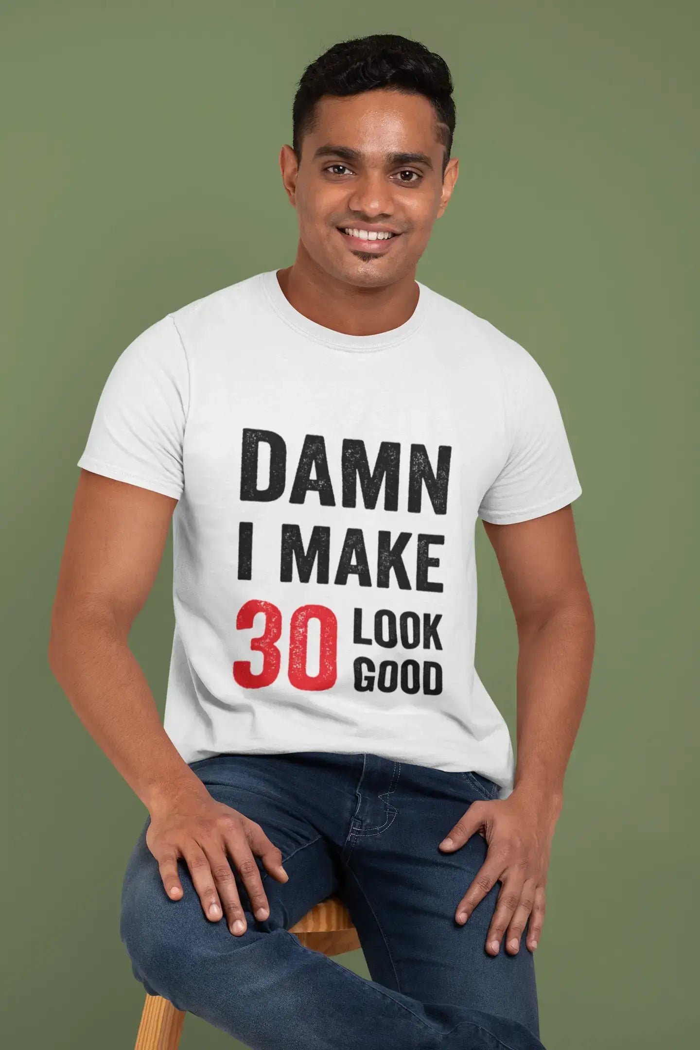 Damn I Make 30 Look Good Herren-T-Shirt, Weiß, Geschenk zum 30. Geburtstag, 00409