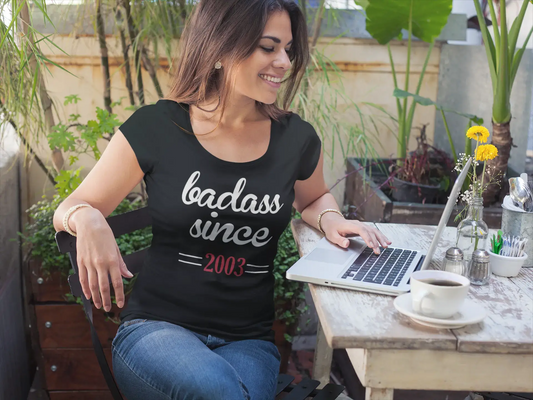 Badass Since 2003 Women's T-shirt Black Birthday Gift 00432