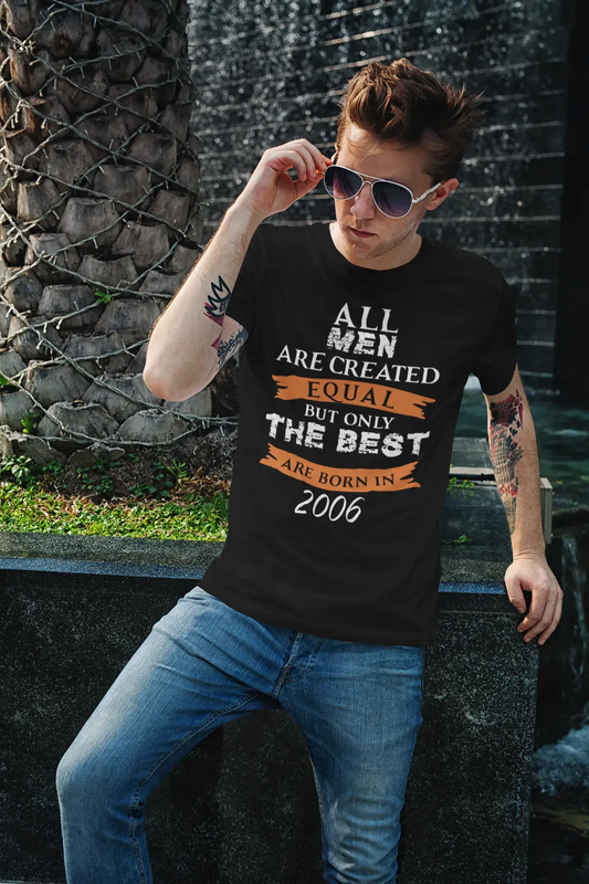 2006, Only the Best are Born in 2006 Men's T-shirt Black Birthday Gift 00509