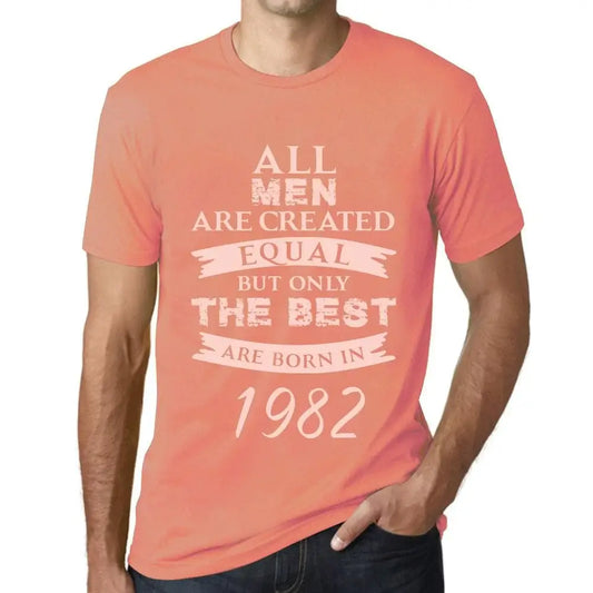 Men's Graphic T-Shirt All Men Are Created Equal but Only the Best Are Born in 1982 42nd Birthday Anniversary 42 Year Old Gift 1982 Vintage Eco-Friendly Short Sleeve Novelty Tee