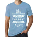Men's Graphic T-Shirt All Men Are Created Equal but Only the Best Are Born in 1983 41st Birthday Anniversary 41 Year Old Gift 1983 Vintage Eco-Friendly Short Sleeve Novelty Tee