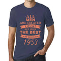 Men's Graphic T-Shirt All Men Are Created Equal but Only the Best Are Born in 1953 71st Birthday Anniversary 71 Year Old Gift 1953 Vintage Eco-Friendly Short Sleeve Novelty Tee