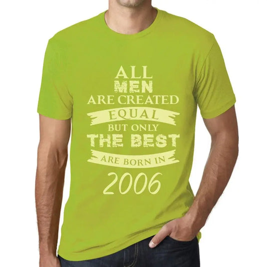 Men's Graphic T-Shirt All Men Are Created Equal but Only the Best Are Born in 2006 18th Birthday Anniversary 18 Year Old Gift 2006 Vintage Eco-Friendly Short Sleeve Novelty Tee