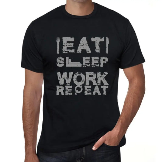 Men's Graphic T-Shirt Eat Sleep Work Repeat Eco-Friendly Limited Edition Short Sleeve Tee-Shirt Vintage Birthday Gift Novelty