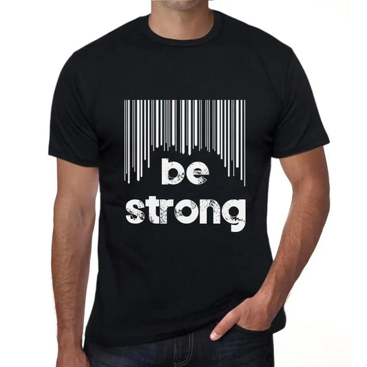Men's Graphic T-Shirt Barcode Be Strong Eco-Friendly Limited Edition Short Sleeve Tee-Shirt Vintage Birthday Gift Novelty
