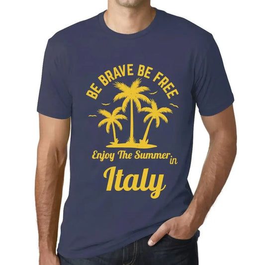 Men's Graphic T-Shirt Be Brave Be Free Enjoy The Summer In Italy Eco-Friendly Limited Edition Short Sleeve Tee-Shirt Vintage Birthday Gift Novelty
