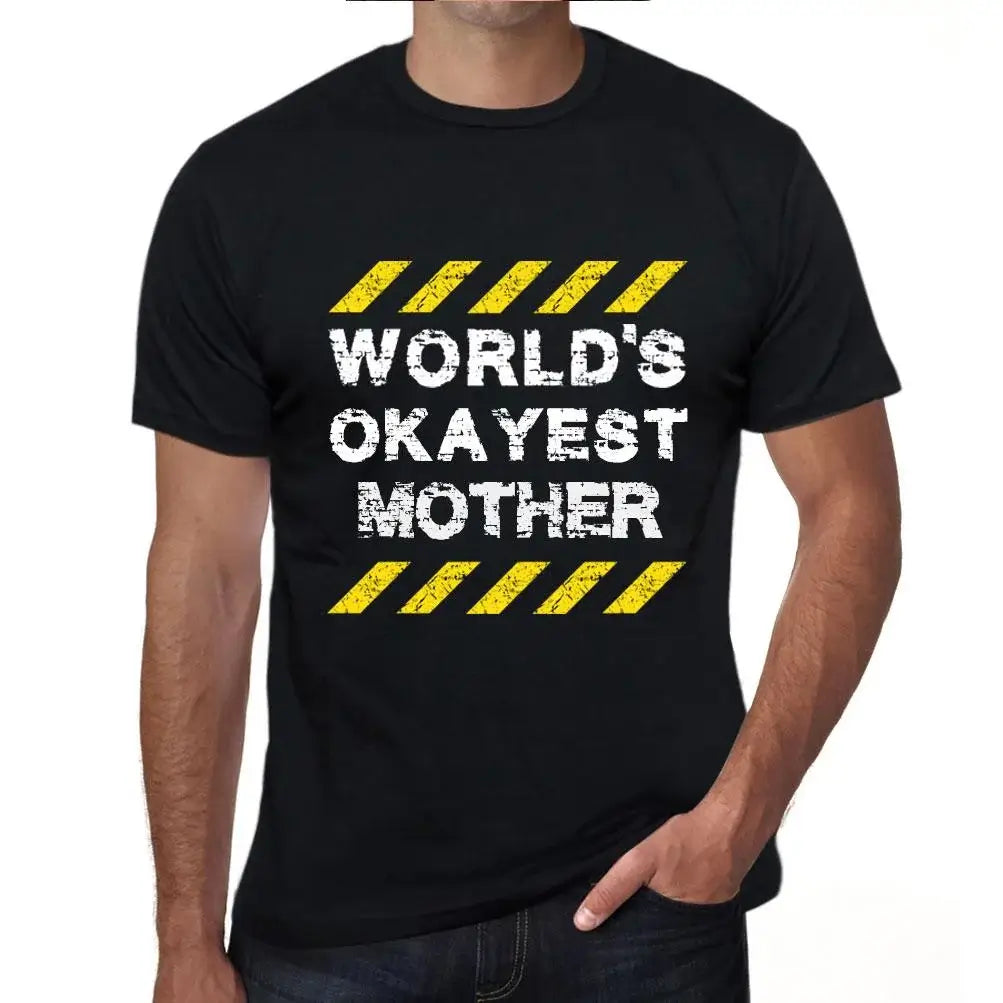 Men's Graphic T-Shirt Worlds Okayest Mother Eco-Friendly Limited Edition Short Sleeve Tee-Shirt Vintage Birthday Gift Novelty
