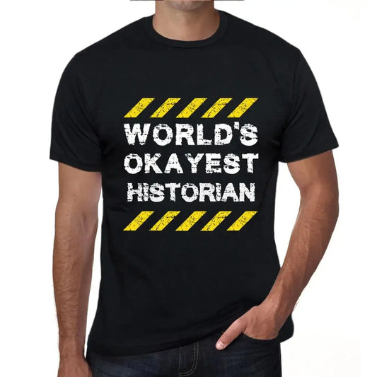 Men's Graphic T-Shirt Worlds Okayest Historian Eco-Friendly Limited Edition Short Sleeve Tee-Shirt Vintage Birthday Gift Novelty