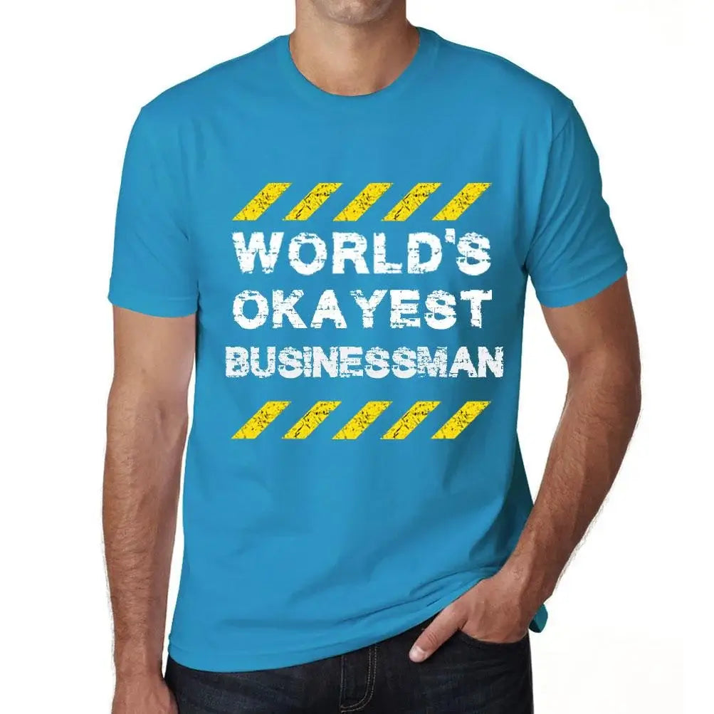 Men's Graphic T-Shirt Worlds Okayest Businessman Eco-Friendly Limited Edition Short Sleeve Tee-Shirt Vintage Birthday Gift Novelty