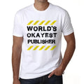 Men's Graphic T-Shirt Worlds Okayest Publisher Eco-Friendly Limited Edition Short Sleeve Tee-Shirt Vintage Birthday Gift Novelty