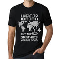 Men's Graphic T-Shirt I Went To Ibadan But The Graphics Weren’t Good Eco-Friendly Limited Edition Short Sleeve Tee-Shirt Vintage Birthday Gift Novelty