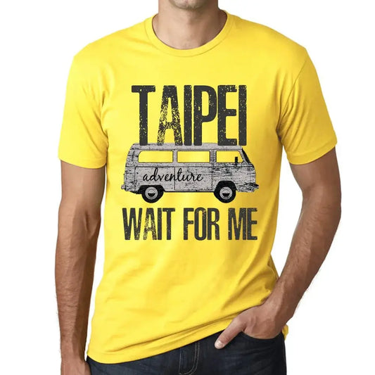 Men's Graphic T-Shirt Adventure Wait For Me In Taipei Limited Edition Short Sleeve Tee-Shirt Vintage Birthday Gift Novelty