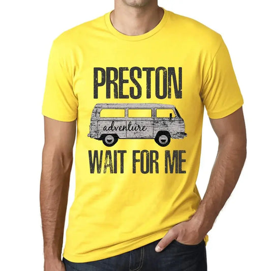 Men's Graphic T-Shirt Adventure Wait For Me In Preston Limited Edition Short Sleeve Tee-Shirt Vintage Birthday Gift Novelty
