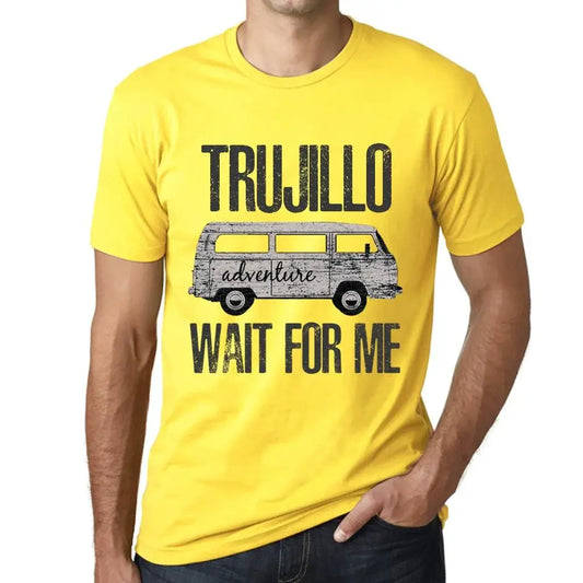 Men's Graphic T-Shirt Adventure Wait For Me In Trujillo Limited Edition Short Sleeve Tee-Shirt Vintage Birthday Gift Novelty