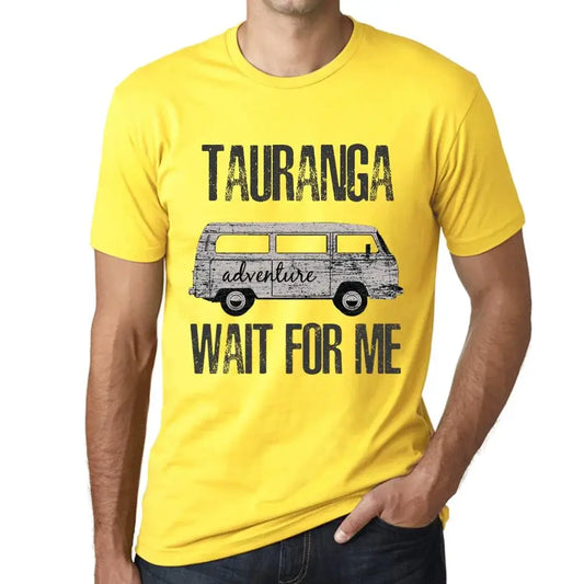 Men's Graphic T-Shirt Adventure Wait For Me In Tauranga Limited Edition Short Sleeve Tee-Shirt Vintage Birthday Gift Novelty