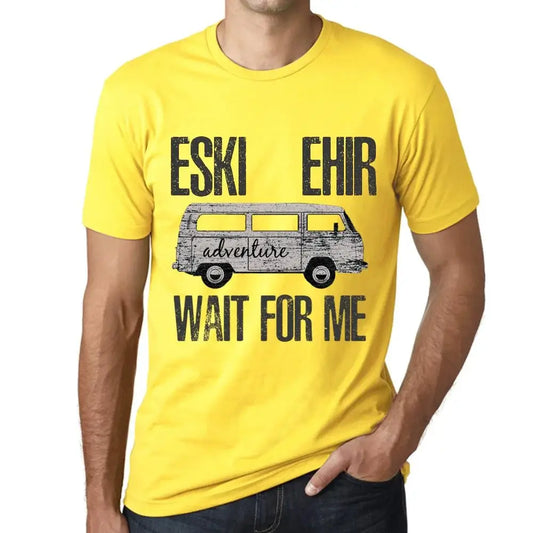 Men's Graphic T-Shirt Adventure Wait For Me In Eskişehir Limited Edition Short Sleeve Tee-Shirt Vintage Birthday Gift Novelty