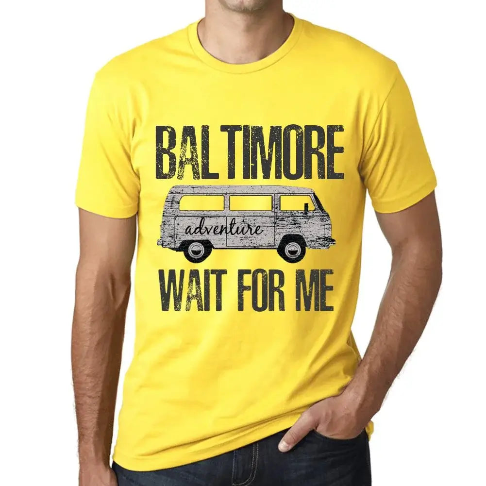 Men's Graphic T-Shirt Adventure Wait For Me In Baltimore Limited Edition Short Sleeve Tee-Shirt Vintage Birthday Gift Novelty