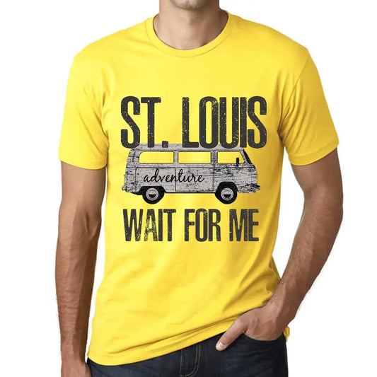 Men's Graphic T-Shirt Adventure Wait For Me In St Louis Limited Edition Short Sleeve Tee-Shirt Vintage Birthday Gift Novelty