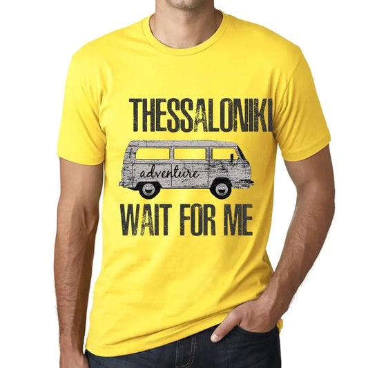 Men's Graphic T-Shirt Adventure Wait For Me In Thessaloniki Limited Edition Short Sleeve Tee-Shirt Vintage Birthday Gift Novelty