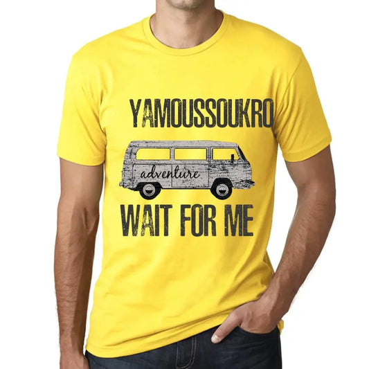 Men's Graphic T-Shirt Adventure Wait For Me In Yamoussoukro Limited Edition Short Sleeve Tee-Shirt Vintage Birthday Gift Novelty