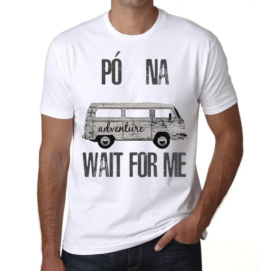 Men's Graphic T-Shirt Adventure Wait For Me In Póona Limited Edition Short Sleeve Tee-Shirt Vintage Birthday Gift Novelty