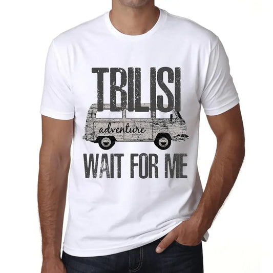 Men's Graphic T-Shirt Adventure Wait For Me In Tbilisi Eco-Friendly Limited Edition Short Sleeve Tee-Shirt Vintage Birthday Gift Novelty
