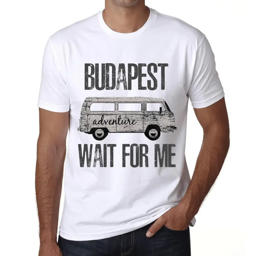 Men's Graphic T-Shirt Adventure Wait For Me In Budapest Eco-Friendly Limited Edition Short Sleeve Tee-Shirt Vintage Birthday Gift Novelty