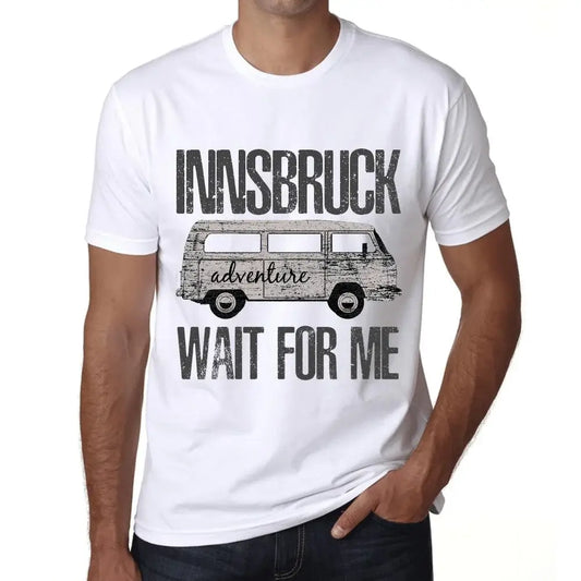 Men's Graphic T-Shirt Adventure Wait For Me In Innsbruck Limited Edition Short Sleeve Tee-Shirt Vintage Birthday Gift Novelty