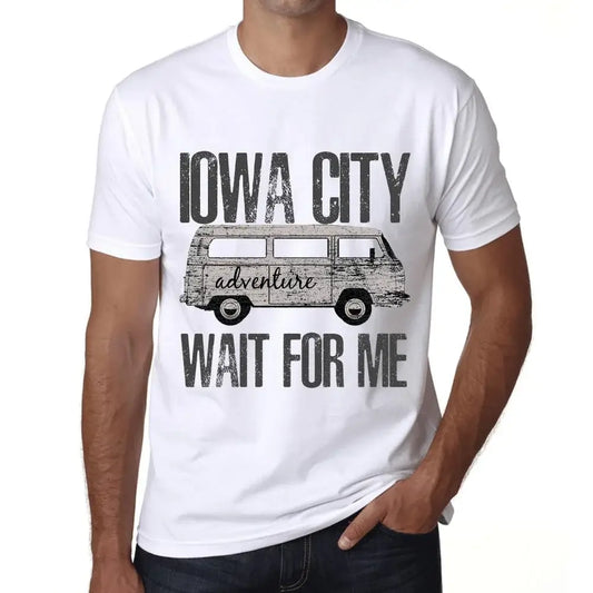 Men's Graphic T-Shirt Adventure Wait For Me In Iowa City Limited Edition Short Sleeve Tee-Shirt Vintage Birthday Gift Novelty