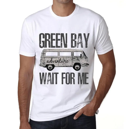 Men's Graphic T-Shirt Adventure Wait For Me In Green Bay Limited Edition Short Sleeve Tee-Shirt Vintage Birthday Gift Novelty