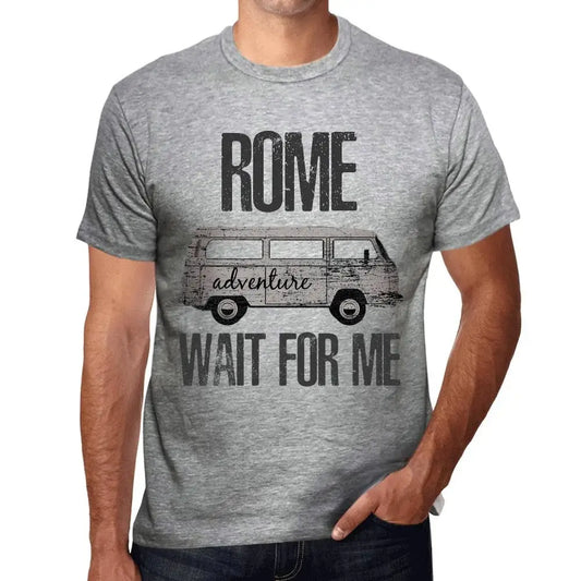 Men's Graphic T-Shirt Adventure Wait For Me In Rome Limited Edition Short Sleeve Tee-Shirt Vintage Birthday Gift Novelty