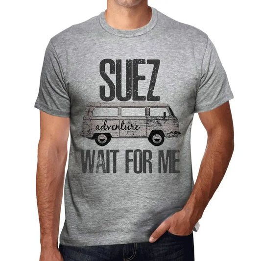 Men's Graphic T-Shirt Adventure Wait For Me In Suez Limited Edition Short Sleeve Tee-Shirt Vintage Birthday Gift Novelty