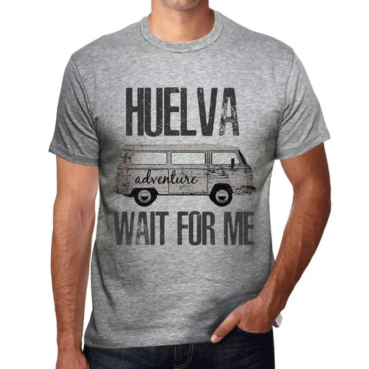 Men's Graphic T-Shirt Adventure Wait For Me In Huelva Limited Edition Short Sleeve Tee-Shirt Vintage Birthday Gift Novelty
