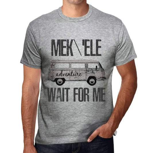 Men's Graphic T-Shirt Adventure Wait For Me In Mek'ele Limited Edition Short Sleeve Tee-Shirt Vintage Birthday Gift Novelty