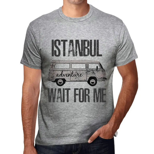 Men's Graphic T-Shirt Adventure Wait For Me In Istanbul Limited Edition Short Sleeve Tee-Shirt Vintage Birthday Gift Novelty
