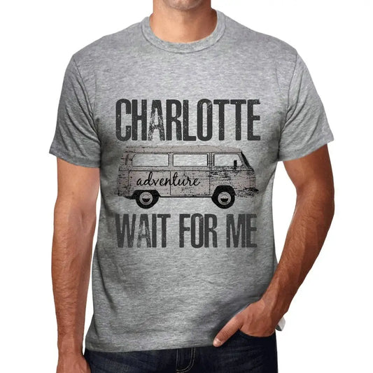 Men's Graphic T-Shirt Adventure Wait For Me In Charlotte Limited Edition Short Sleeve Tee-Shirt Vintage Birthday Gift Novelty