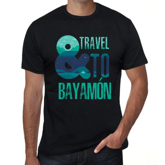 Men's Graphic T-Shirt And Travel To Bayamón Eco-Friendly Limited Edition Short Sleeve Tee-Shirt Vintage Birthday Gift Novelty