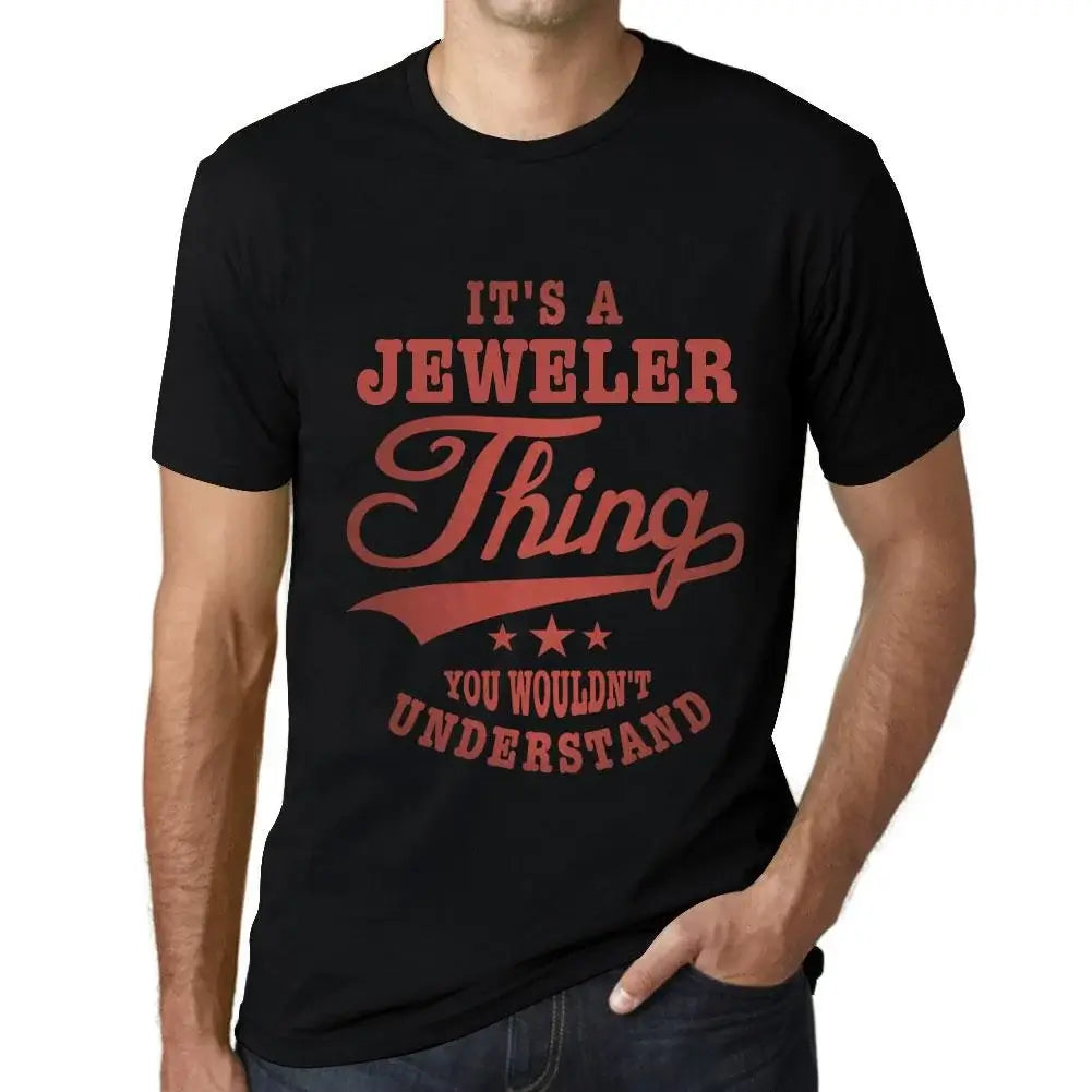 Men's Graphic T-Shirt It's A Jeweler Thing You Wouldn’t Understand Limited Edition Short Sleeve Tee-Shirt Vintage Birthday Gift Novelty