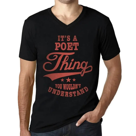 Men's Graphic T-Shirt V Neck It's A Poet Thing You Wouldn’t Understand Limited Edition Short Sleeve Tee-Shirt Vintage Birthday Gift Novelty